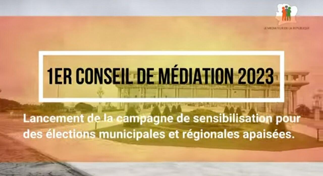 Conseil de Médiation et Lancement de la Campagne pour les Elections Apaisées